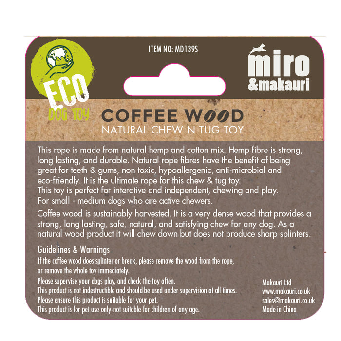Miro & Makauri label for Coffee wood dog chew - Natural Chew N Tug Toy